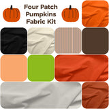 Four Patch Pumpkins Fabric Kit