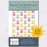Bunny Ear Boulevard Quilt Pattern - Printed Pattern