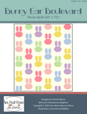 Bunny Ear Boulevard Quilt Pattern - Printed Pattern