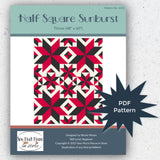 Half Square Sunburst Quilt Pattern - PDF Version
