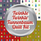 Twinkle Twinkle Tannenbaum Quilt Kit